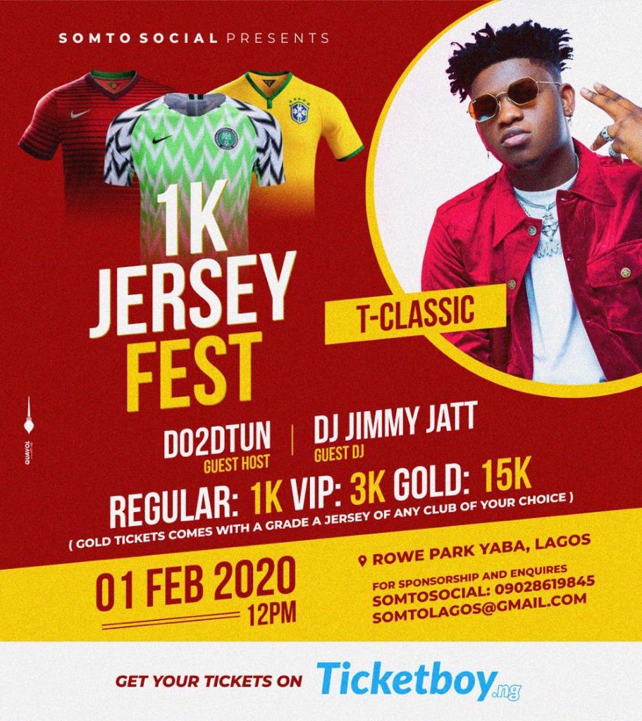 ViewsNetwork's tweet image. Parte after Parte this feb as @Somtosocial presents 1k jersey fest , it’s going to be fun with stage performances from @oxladeofficial @tclassic_MNE @officialidowest and many more 
Get your tickets from ticketboy.ng
Also availabe at the gate 
#JerseyFestFebruary1st