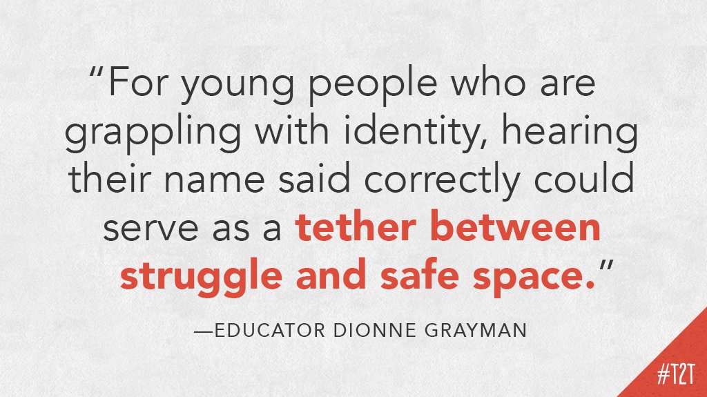 teacher2teacher's tweet photo. "Whenever teachers mispronounced my name, it made me feel ... the added step of learning the correct pronunciation wasn’t worth the effort." Educator @DionneGrayman on why getting Ss' names right is key to showing them they matter: https://t.co/sfZHapaW8A #EdEquity https://t.co/9PWIoeuEj0