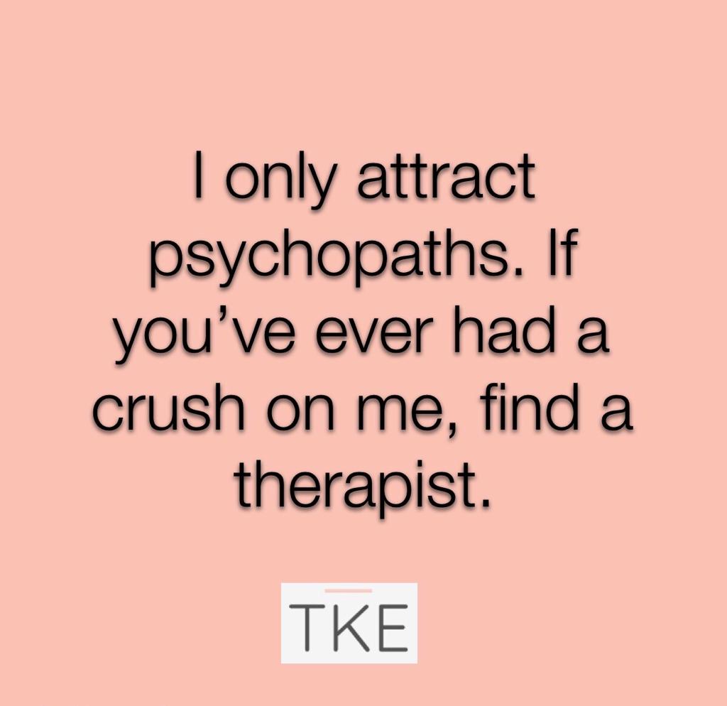 TheKindergarte3's tweet photo. Be very nervous of your mental status if you happen to be crushing #Psychopaths #IOnlyAttractCrazies #FindATherapist #Dating #DatingLife #NonCommittal #FML #TheKindergartenEffect #TKE https://t.co/3RjoIgdNyO