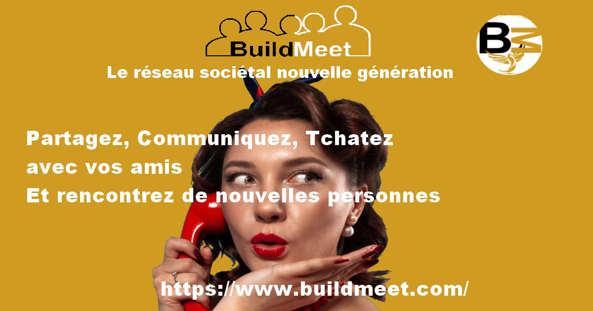 Buildmeetreseau's tweet photo. En 2 mois d'existence, le réseau sociétal BuildMeet continue de séduire et d'attirer toujours plus de monde.
Venez, vous aussi tchatez et agrandir votre réseau
https://t.co/T50Q3laRDR https://t.co/stU5Yh8rfo