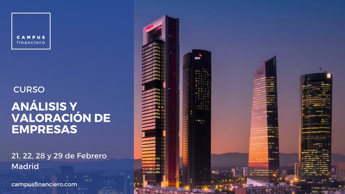 CampusFinanzas's tweet photo. Curso de Valoración de Empresas: 21, 22, 28 y 29 de Febrero en Madrid (18 horas). Plazas limitadas. 
Consulta el programa aqui: https://t.co/OK0L6PBzHQ
#investmentbanking #privateequity #valuation #bancadeinversion #selección https://t.co/lNrqjHMUHv