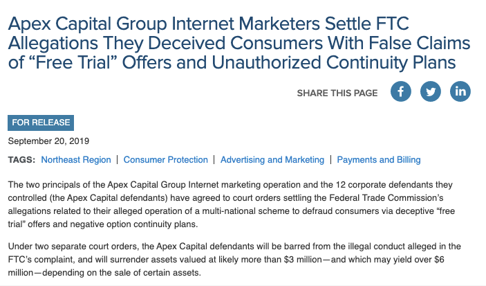 But a quick search shows they are in the crosshairs of the FTC as part of their case against Apex Capital Group here's copy of the filing >>>>  http://bit.ly/2FGOgxI The case against Apex was settled in Sep 2019  http://bit.ly/39ZClsB  with some hefty fines