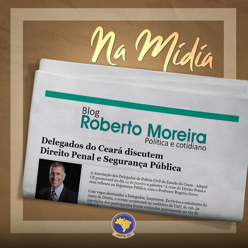 AdepolCeara's tweet photo. NA MÍDIA ✅
.
.
↪ BLOG ROBERTO MOREIRA | Delegados do Ceará discutem Direito Penal e Segurança Pública. .
.
↪ MATÉRIA COMPLETA
https://t.co/9TmsWa1wqe https://t.co/CPAKX7XKUd