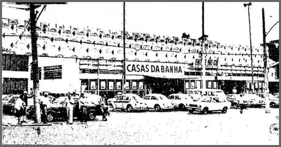 Casas da Banha era uma das redes mais tradicionais do país e permaneceu por anos em atividades (Foto Reprodução/Internet)
