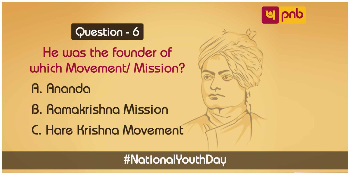 pnbindia's tweet photo. #ContestAlert : Question 6 / 6. Keep following our page and answer all questions correctly for a chance to win an exciting gift. Terms and Conditions: https://t.co/XUAFpyFm6O 
#NationalYouthDay #Contest #PNB https://t.co/SvIScwYmh5