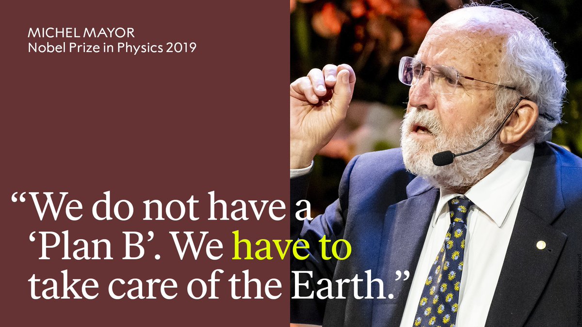 “If at some point Earth becomes uninhabitable there’s no way to escape. We are linked to this planet.”

Wishing a happy birthday to 2019 Physics Laureate Michel Mayor who delivered this important message during his Nobel Lecture.

See more: bit.ly/2PGG2eR