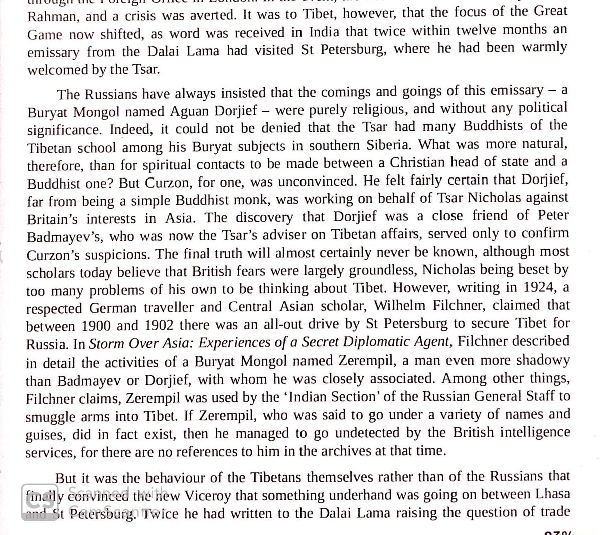 A Buryat Buddhist who visited Tibet & St Petersburg convinced the paranoid British that Russia was planning on adding Tibet to her sphere of influence.