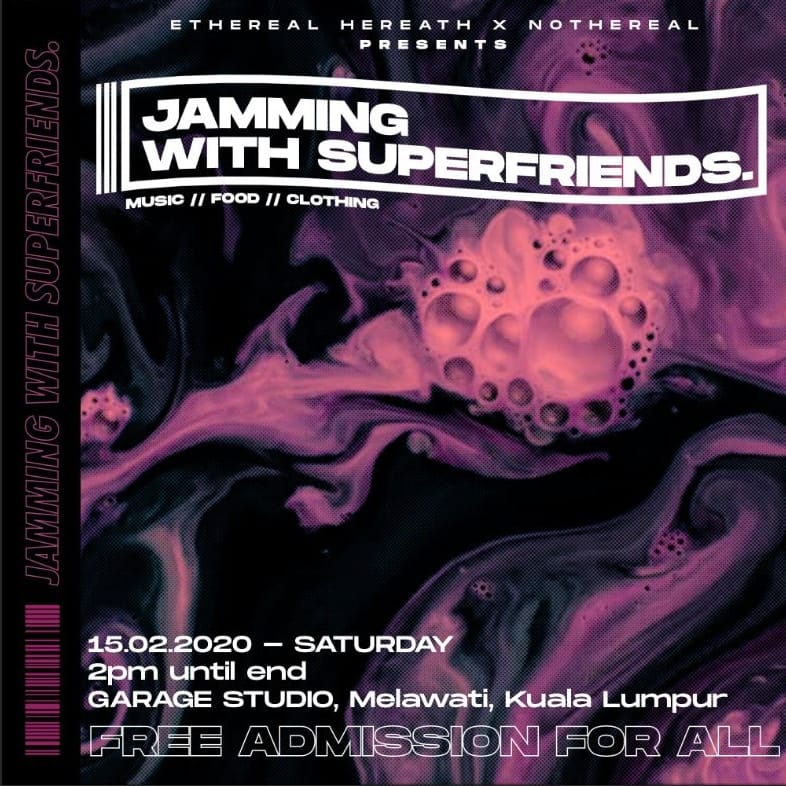 Jenn_Thompson's tweet photo. #KL SATURDAY February15, 2020 @ethereal
 X #Notheral presents JAMMING WITH SUPERFRIENDS at GarageStudio (261B, JalanBandar12) #TamanMelawati  ft. #InDCurse #TheWolfWithin #FRCTR @FrostRevenge_ #Omnivious #MrX @silentretract @thisisnemesys @FFBandMY @maddamemalaysia https://t.co/i3HolElSh4