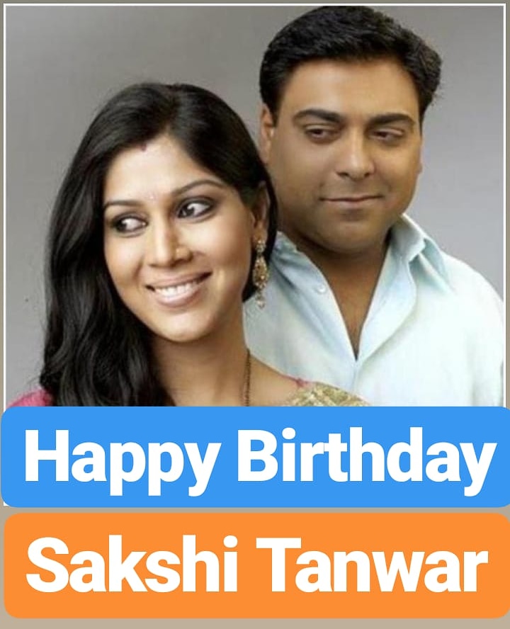 Happy Birthday
Sakshi Tanwar  