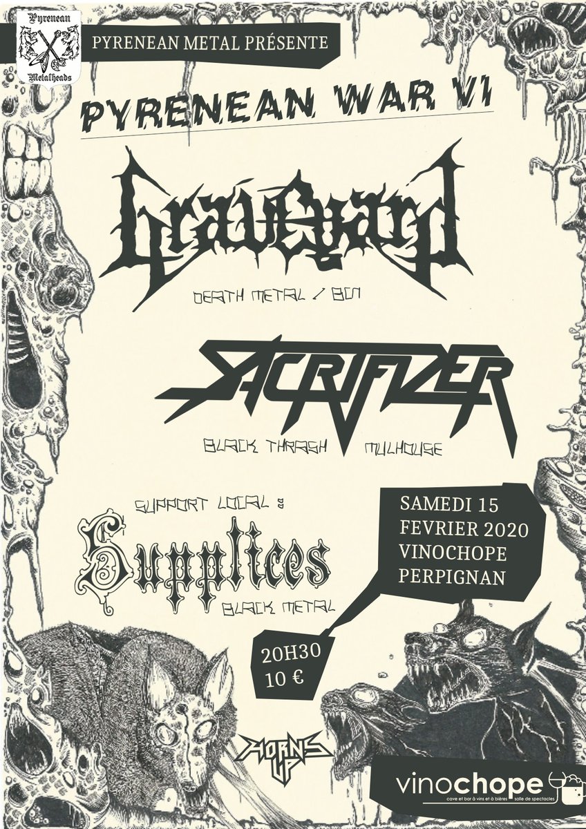 PyreneanM's tweet image. Pyrenean War VI:
GRAVEYARD (Death Metal, Barcelone) + SACRIFIZER (Black Thrash, Mulhouse) + SUPPLICES ( Medieval Black Metal) 
Samedi 15 Février 2020, Vinochope, Perpignan