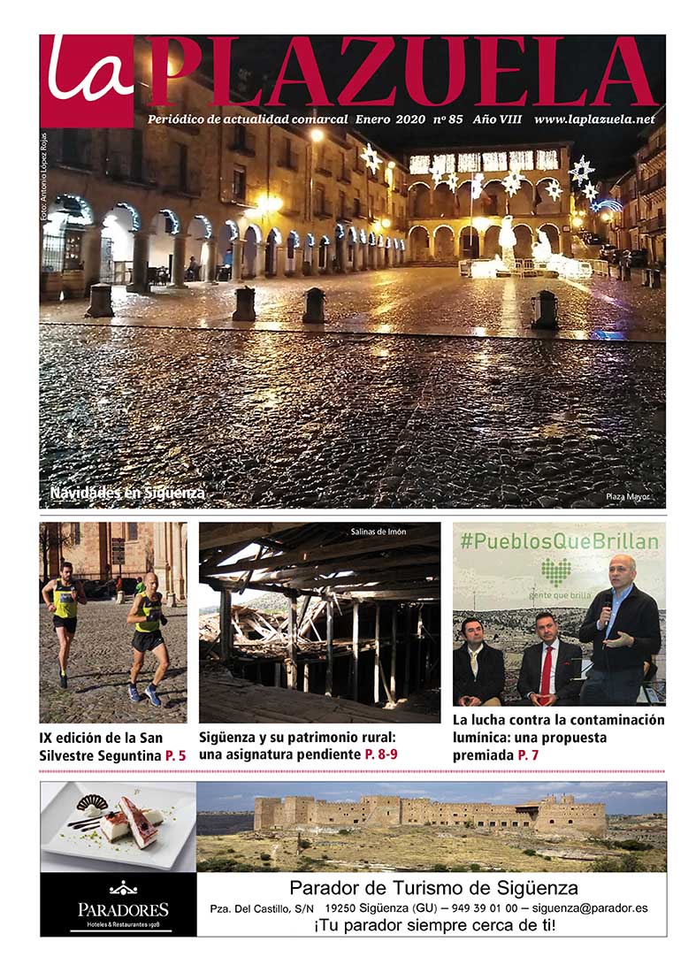 Nº 85 de La Plazuela, correspondiente a enero de 2020, Sigüenza y su patrimonio rural, lucha contra la contaminación lúminica, Flandes y Sigüenza, el pariente norteño del jilguero y mucho más...