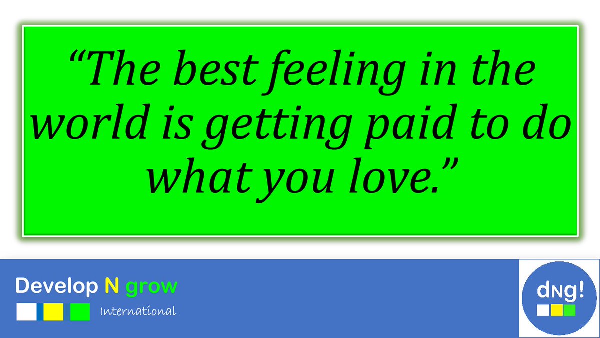 developngrow1's tweet image. "The best feeling in the world is getting paid to do what you love"
#developNgrow