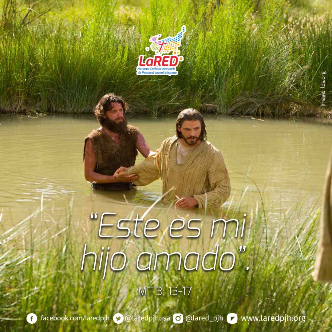 laredpjhusa's tweet photo. #Sunday #Domingo #Gospel #Evangelio #BaptismOfTheLord #BautizoDeElSeñor https://t.co/u0eqvvUm1G