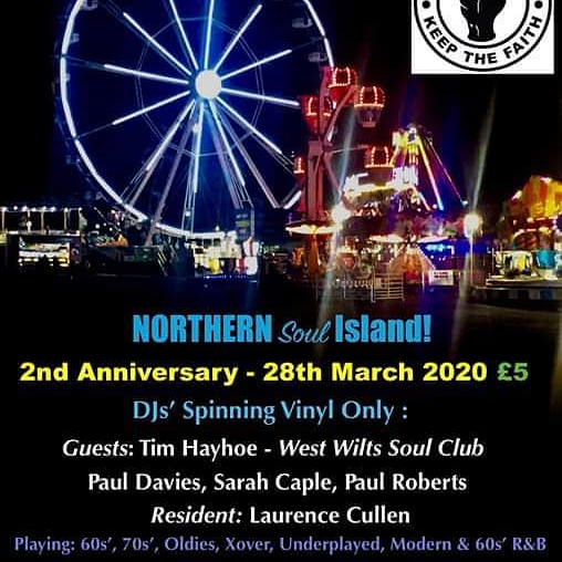Northern Soul Island 2nd Anniversary!! 
DJ's TIM HAYHOE - West Wilts Soul Club, PAUL DAVIES, SARAH CAPLE,, PAUL ROBERTS AND LAURENCE CULLEN. Free anniversary sticker for the first 50 through the door!!Sprung wooden dance floor!! Air Conditioning!! Late Bar!! Just £5 on the door!!