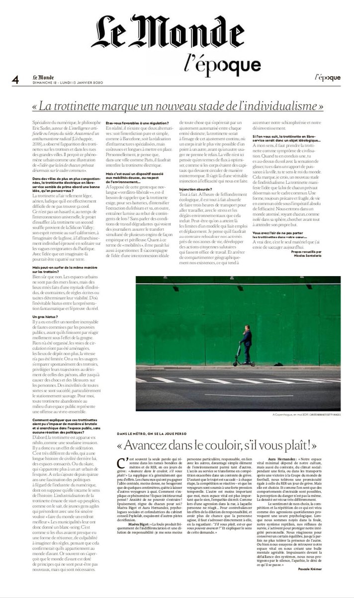 Eric_Sadin's tweet photo. «Eric Sadin perçoit ce phénomène urbain comme une illustration de "l’idée que la loi de chacun prévaut désormais sur le cadre commun"».
«La trottinette marque un nouveau stade de l’individualisme », entretien avec @Santo_nico, @lemondefr, supplément "L’époque", 12-13 janvier 2020 https://t.co/1SomixtHSX