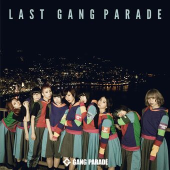 Gang Parade - Last Gang Parade