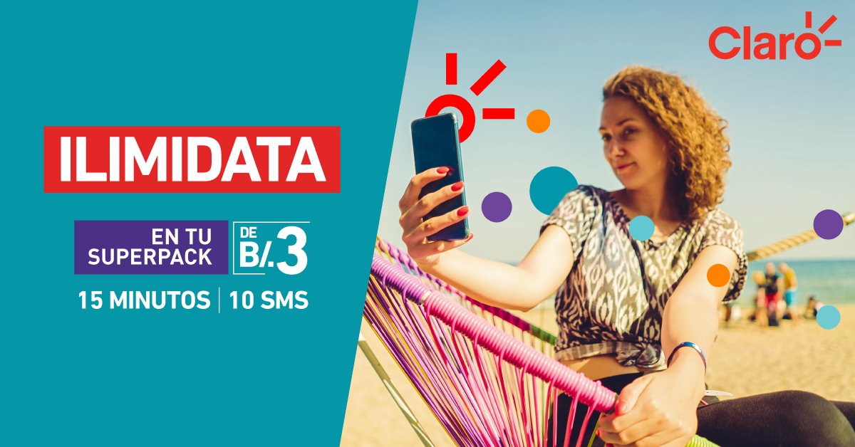 ClaroPanama's tweet photo. 📢Disfruta este verano con #ilimiDATA en tu #Superpack de B/.3💥https://t.co/wDRpMMzQFr  #SomosClaro #ilimiDATA #Superpack #Celulares https://t.co/A0DFgLmRvX