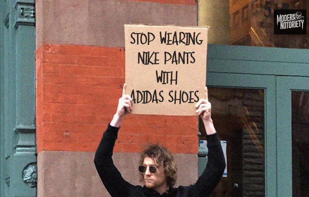 stop wearing adidas pants with nike shoes