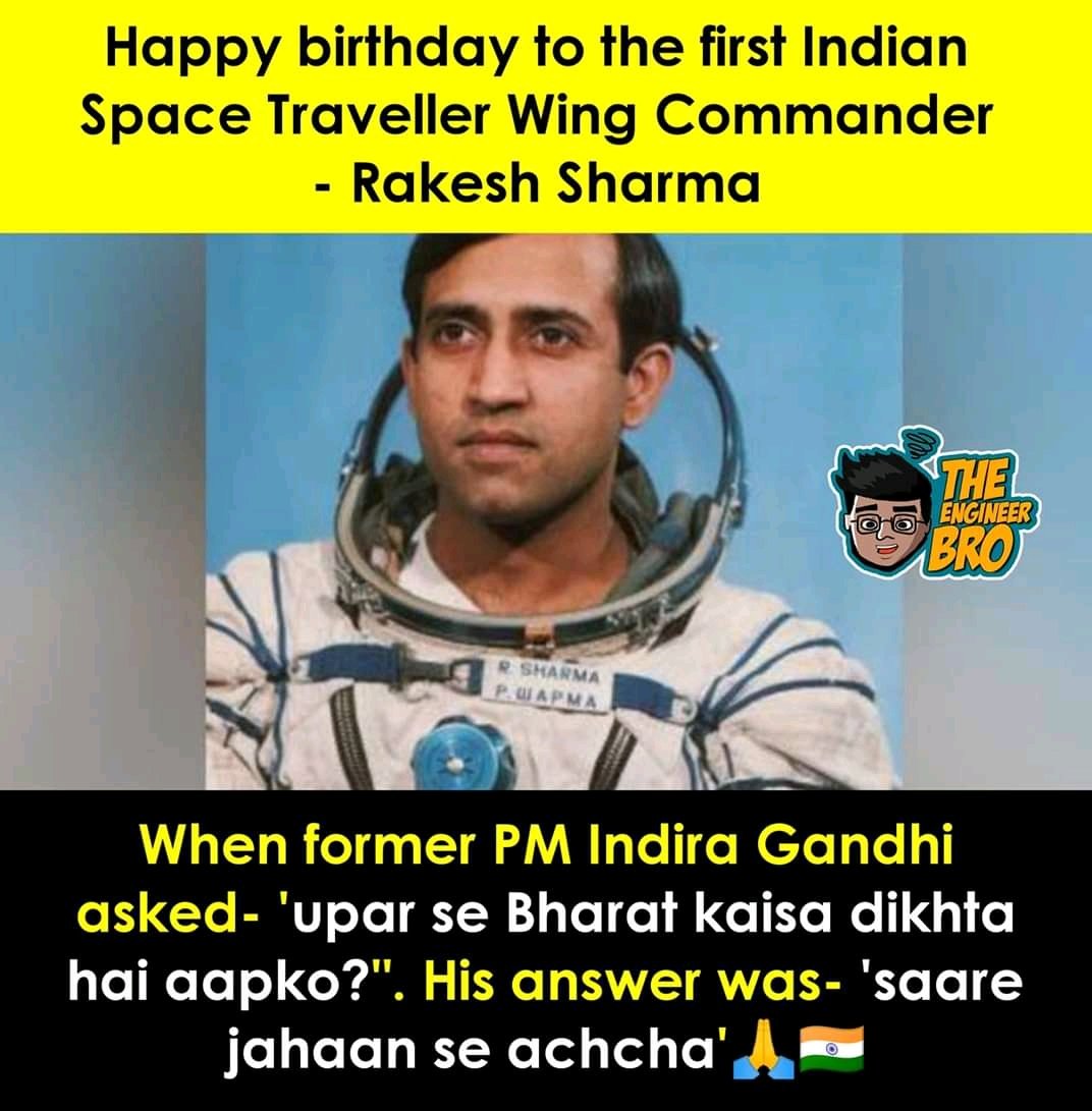 Happy birthday our pride our first indian space traveller wing commander Rakesh Sharma sir   .    