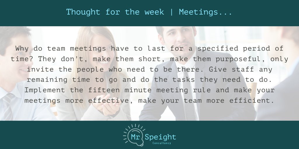 Mr_Speight's tweet photo. If you're responsible for holding meetings with a team, here's a simple question you should ask yourself to ensure your meetings are effective and purposeful. #thoughtfortheweek #middleleadersholdthekey #notanothermeeting https://t.co/anEGpauijc