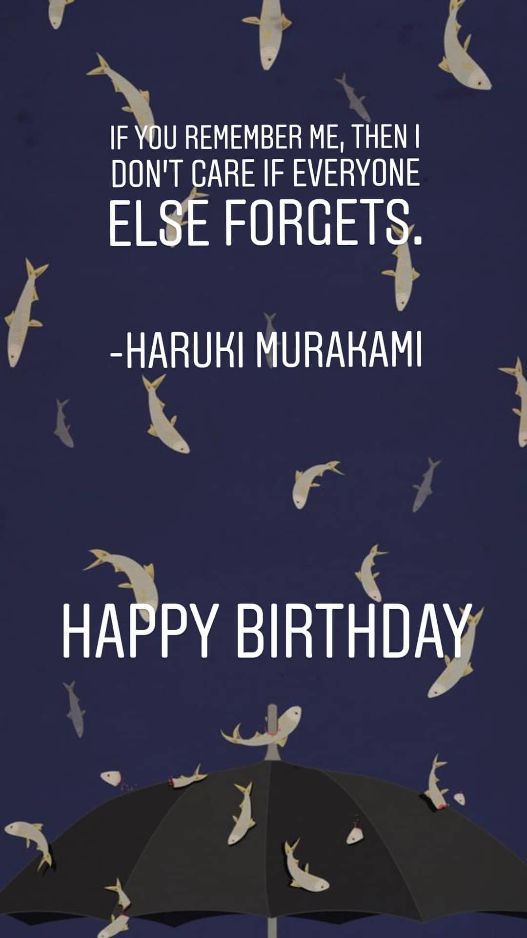 Happy birthday to my favourite author.
Haruki Murakami 