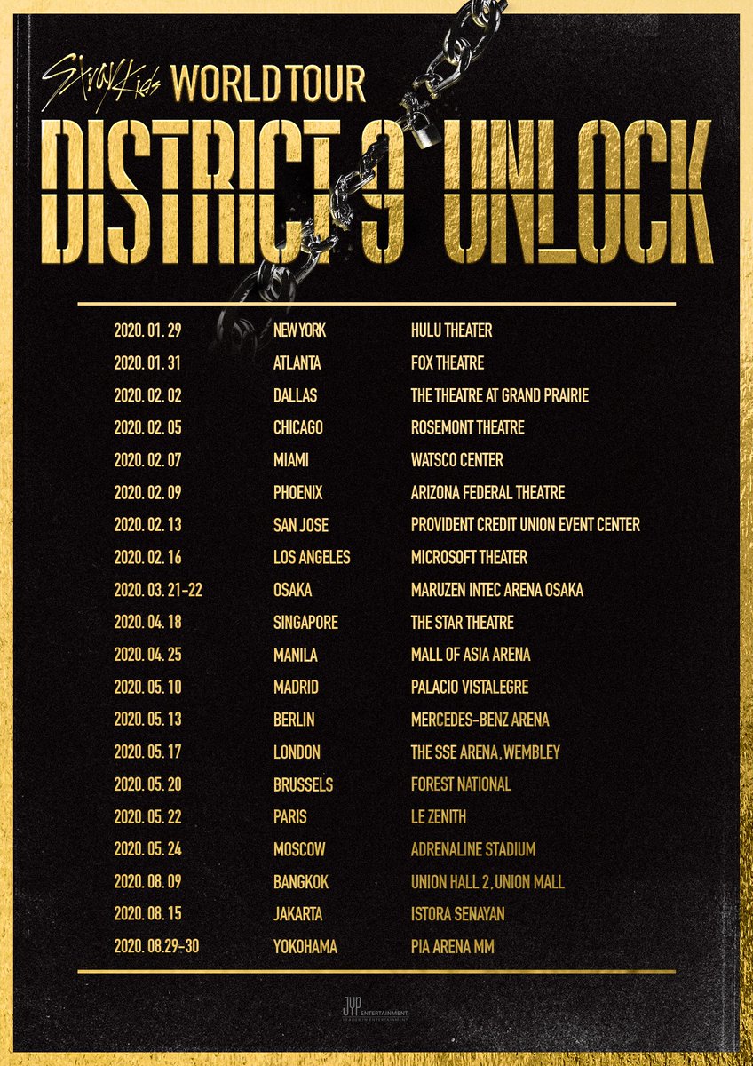 Stray Kids(스트레이 키즈) 
World Tour ‘District 9 : Unlock’ 
Announcement Part 2

OSAKA
SINGAPORE
MANILA
MADRID
BERLIN
LONDON
BRUSSELS
PARIS
MOSCOW
BANGKOK
JAKARTA
YOKOHAMA

#StrayKids #스트레이키즈 
#District9_Unlock
#YouMakeStrayKidsStay
#StrayKidsComeback