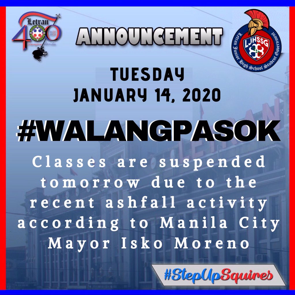 LJHSSG's tweet photo. JUST IN: Classes in all levels for tomorrow, January 14, are now declared suspended as a preventive measure in view of recent ashfall activity of Taal volcano’s eruption.
Always keep safe and stay indoors, Squires!!!
#WalangPasok
#StepUpSquires https://t.co/zGgJJaBAAc