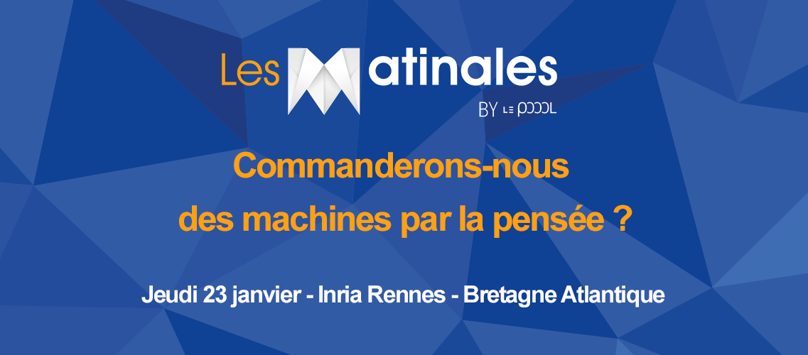 Le_Poool's tweet photo. [#MatinalesLePoool] "Commanderons-nous des #machines par la pensée ?" 🤔 Les réponses à toutes vos questions le 23/01 avec @AnatoleLecuyer et Hakim Si-Mohammed de @Inria_Rennes et Camille Jeunet du @CNRS_Toulouse ! Info et inscription ici ➡️ https://t.co/8ZAjkYXp0b https://t.co/9hXnuBGoGI
