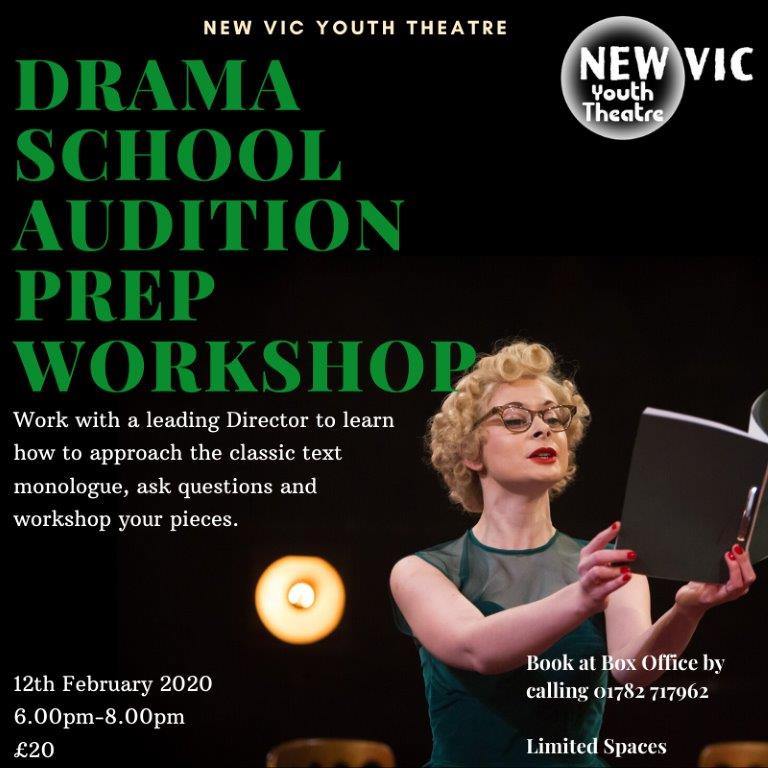 If you are applying for drama school this year our <a href="/NewVicYT/">NewVicYouthTheatre</a> are running a workshop to help you prepare. To book call the Box Office on 01782 717962