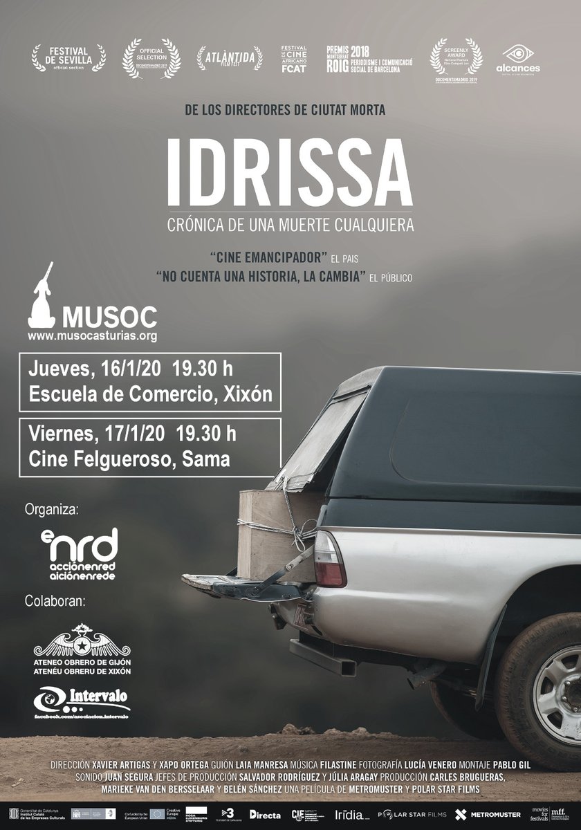 musoc_asturias's tweet photo. @nrdAsturies @Culturagijon @culturaoviedo @Gijonfilmfest @TeatroRiera @CMilenta @ligadiversidad @AytoSiero @AIAsturias @mardeniebla @MelinaNeon @KenLoachSixteen @xega @xapo_ @Xavier_Artigas @AcogerYeNatural @Ayto_Langreo Viernes, 17 de enero, en Cine Felgueroso de Sama
IDRISSA, CRÓNICA DE UNA MUERTE CUALQUIERA de @xapo_ y @Xavier_Artigas 
Un ejercicio de verdad y reparación.
Coloquio con @Xavier_Artigas 
Colabora: Asociación Intervalo https://t.co/vCNpe12UNi