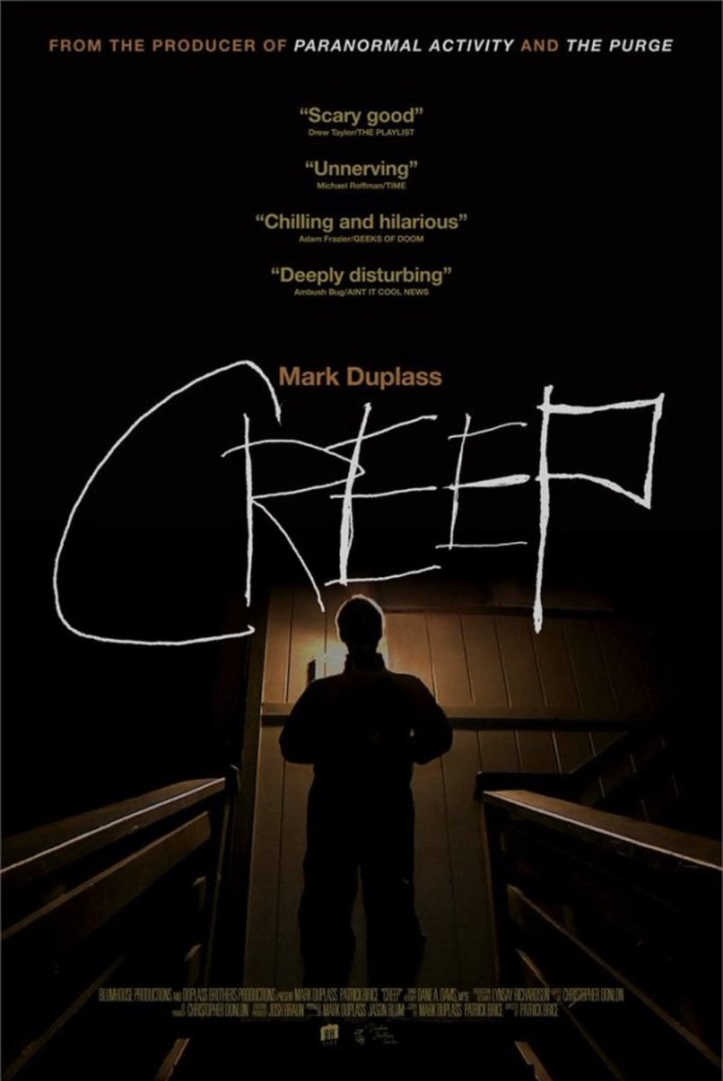 35. Creep (2014)Low budget unexpected HIT by Patrick Brice and Mark Duplass, who wrote and starred (a cast of 2) in the tale of a videographer taking a one day job from Craigslist to record the last messages of a dying man - the rest is better left unsaid. Watch knowing nothing