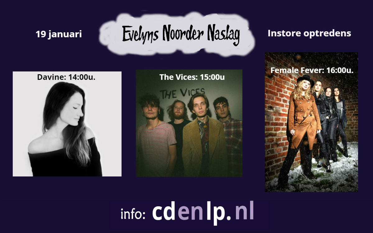 Zondag 19 januari is er Evelyns Noorder Naslag, met optredens van <a href="/DavineFanpage/">Davine</a> , <a href="/thevicesnl/">THE VICES</a> en #FemaleFever. Meer info op onze site: cdenlp.nl