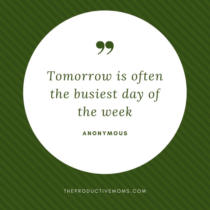 MomsProductive's tweet photo. Yes! Tomorrow I will start my diet, to workout, and clean the house...tomorrow ;)
#tomorrow #procrastinating #postponing https://t.co/5eARzfw5iy