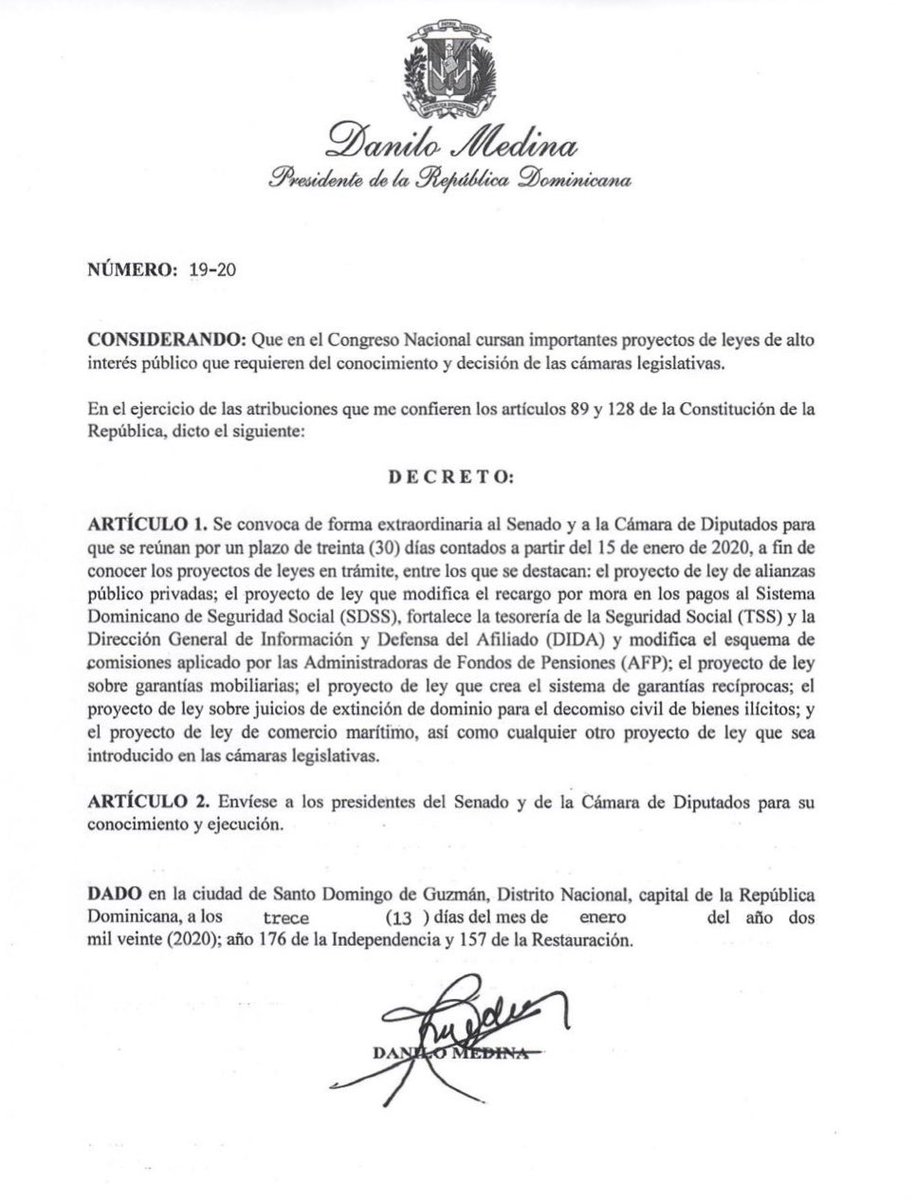 RodrigMarchena's tweet photo. [Decreto 19-20] Presidente Danilo Medina convoca de forma extraordinaria al Senado y a la Cámara de Diputados para que se reúnan por un plazo de 30 días a partir del 15 de enero a fin de conocer los diversos proyectos de leyes en trámite. https://t.co/kyinMFmdTn