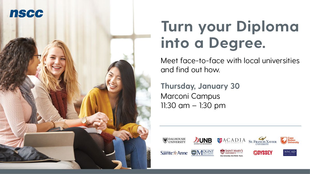 Turn your diploma into a degree!  Meet with local universities and find out how at the NSCC Articulation Fair @MarconiCampus on January 30 from 11:30 - 1:30