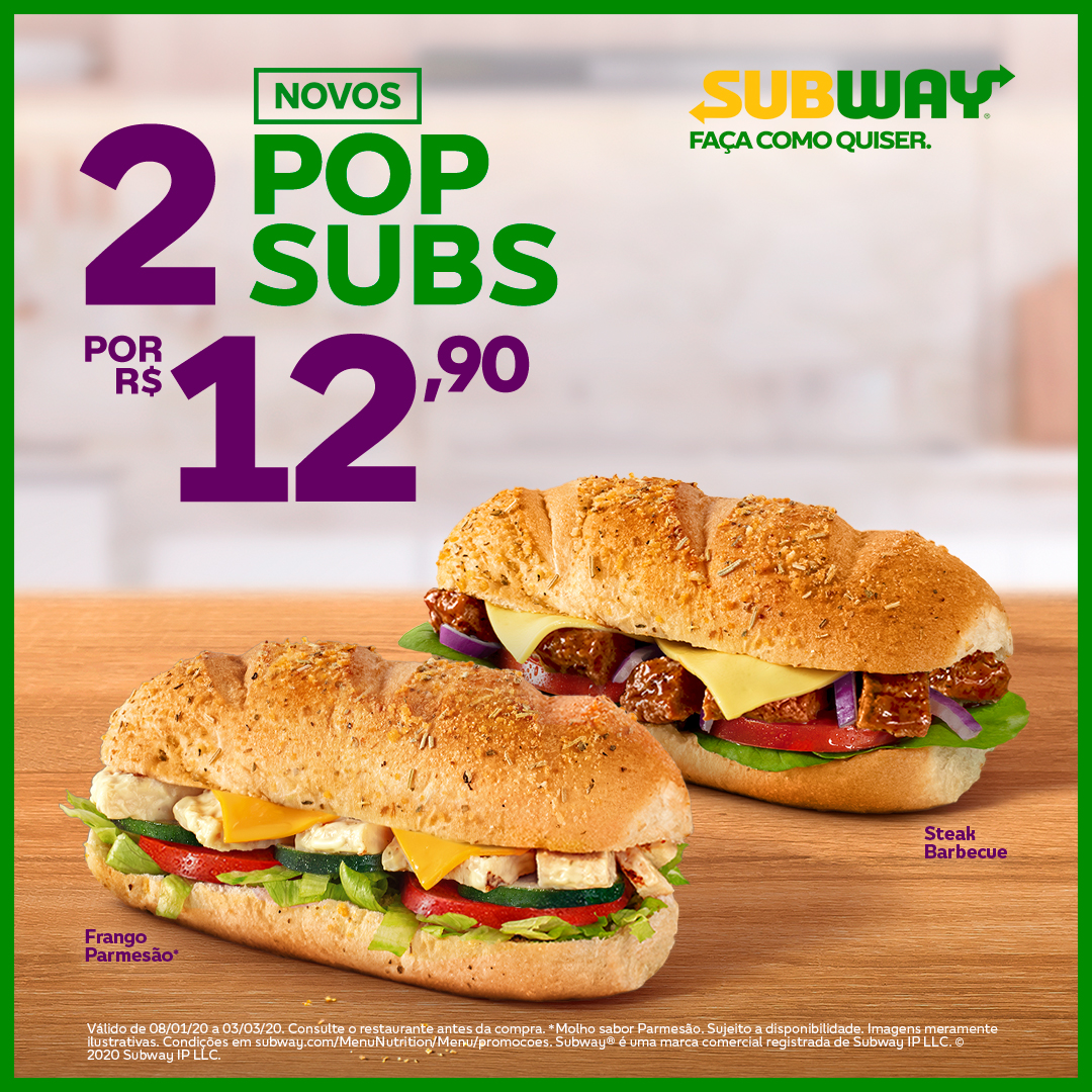 Subway Brasil - Sabor real, preço surreal. Chegaram os novos POP