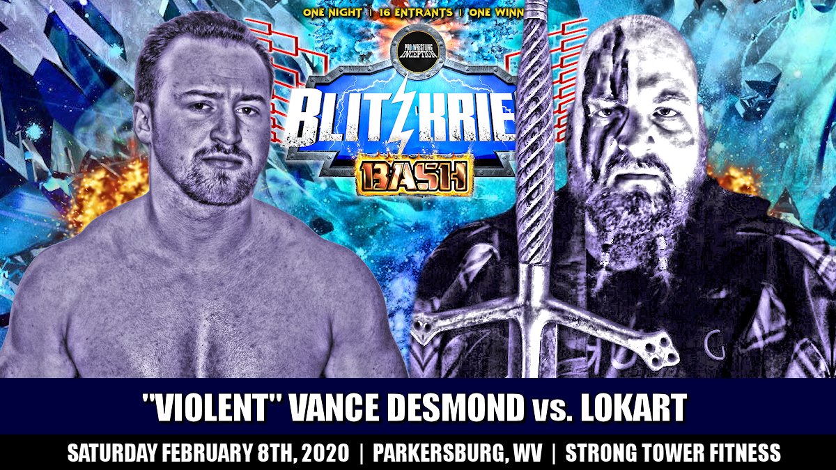 PWInception's tweet image. 3rd Match Announced!

On February 8th at BLITZKRIEG BASH, "Violent" Vance Desmond will stand directly on Lokart's warpath and attempt to match the big man's brutality by any means necessary. 

To read the full write up, check out Facebook.com/ProWrestlingIn…