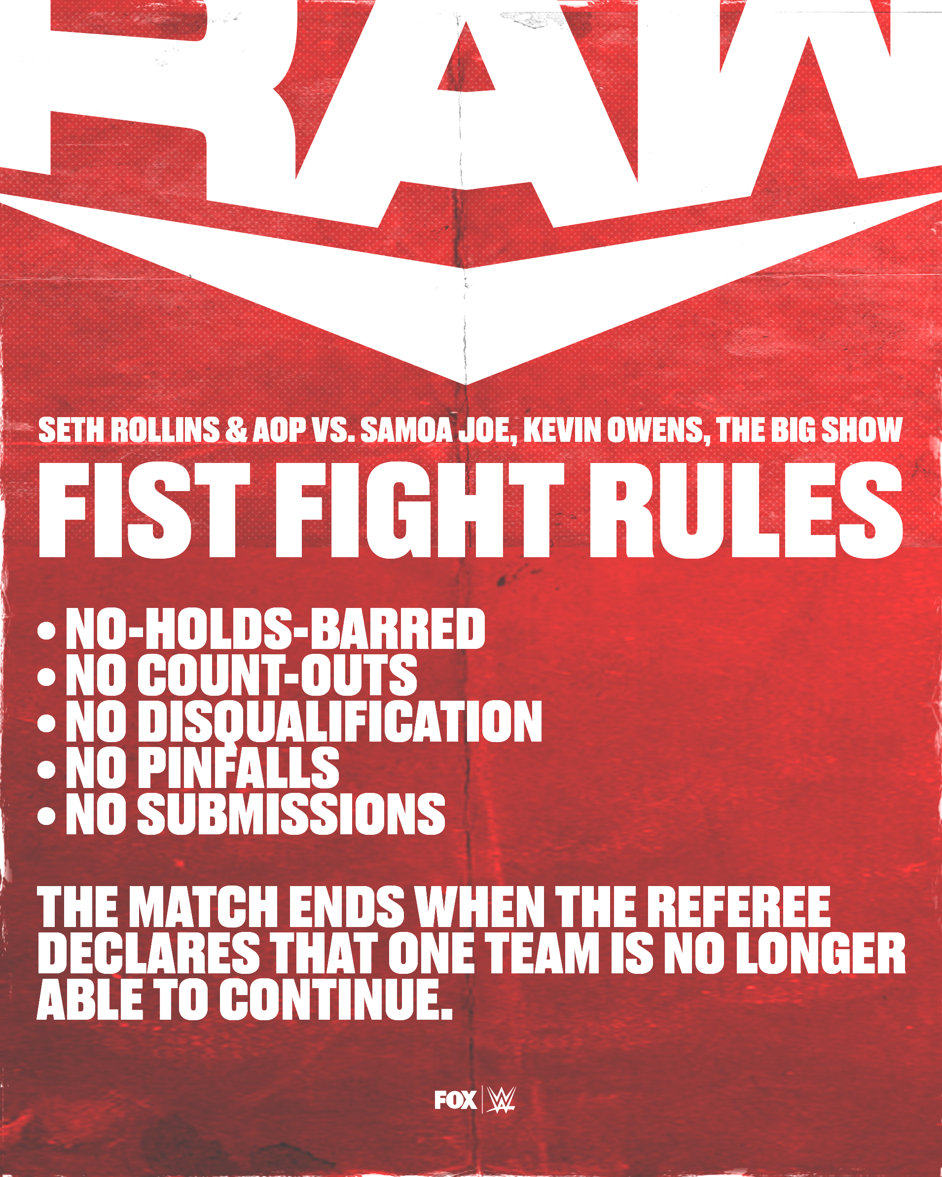 Wwe On Fox The Rules For The First Ever Fist Fight In Wwe History Pitting Wwerollins Rezar Wwe Amp Akam Wwe Vs Samoajoe Fightowensfight Amp Wwethebigshow Have Been Announced Raw T Co Qyj8fklezk Twitter