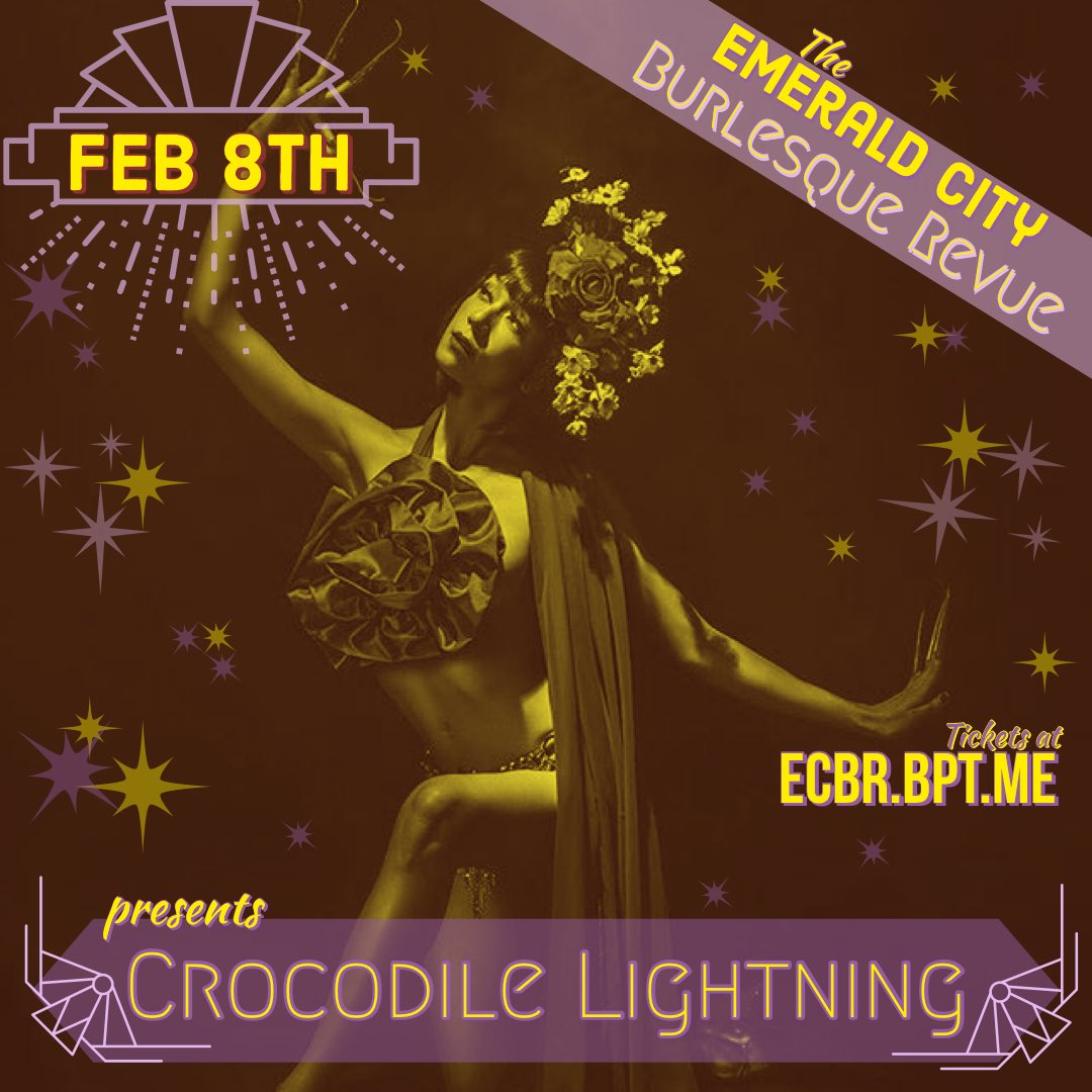 2/8 #seattle — catch CROCODILE LIGHTNING all the way from #chicago ! ⚡️Snatch up tickets before they’re gone in a flash! ⚡️#seattlenightlife #burlesque