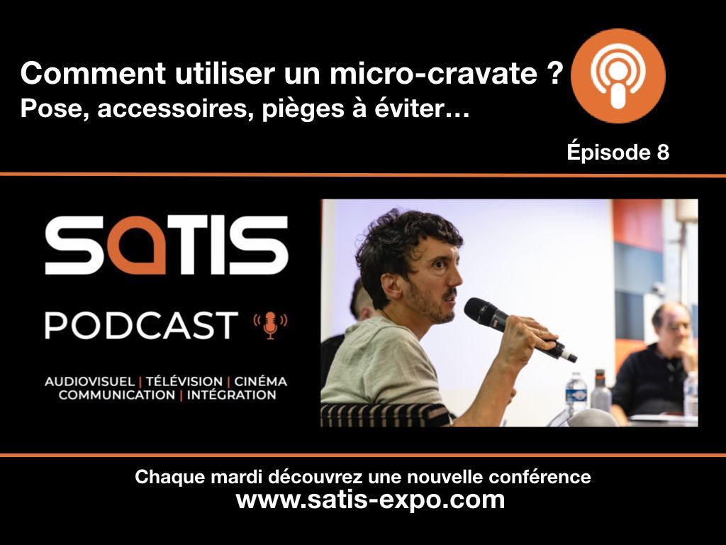satisexpo's tweet photo. 🎬 Comment utiliser un micro-cravate : pose, accessoire, pièges à éviter.... C'est le titre du Podcast #8 SATIS 2019 à écouter sans modération ⏩
#Camera #VR #video360 #SATIS2019 
https://t.co/9ronKlqdBY https://t.co/sGqIy8Np96