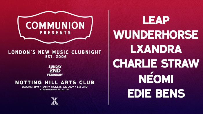ON SALE: Communion Clubnight is back at <a href="/NHAClub/">NottingHillArtsClub</a> on 2nd February. Get tickets now to see LEAP, Wunderhorse, @lxandrahere, <a href="/CharlieStraw1/">Charlie Straw</a>, @EdieBens and NÉOMI! tickets.lnk.to/Clubnight