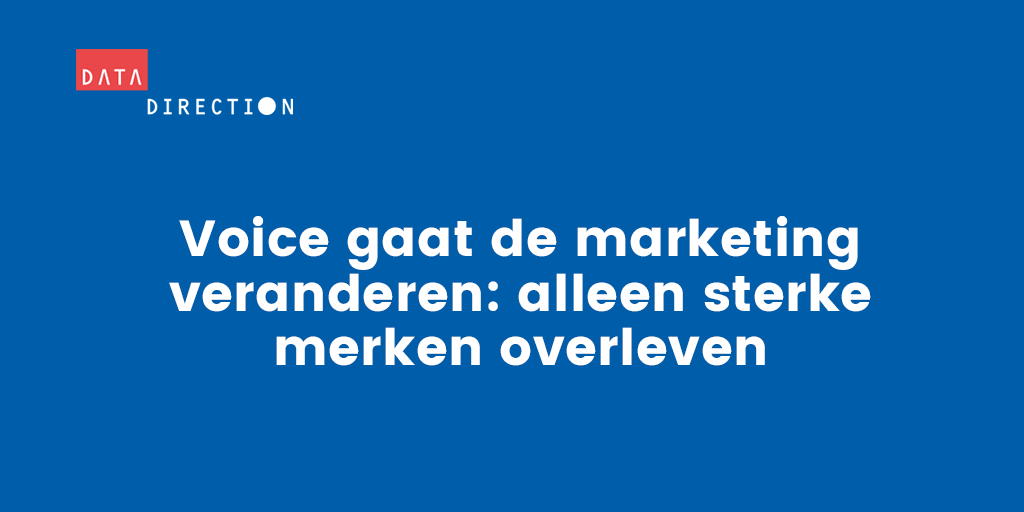 DataDirection's tweet photo. Voice kent veel uitdagingen, maar biedt net zoveel kansen. Om als merk nummer één te worden in de wereld van #voice is een effectieve #strategie noodzakelijk… https://t.co/gDguXfYKTo https://t.co/tIZKFYg7LY