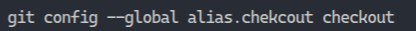 git config --global alias.chekcout checkout