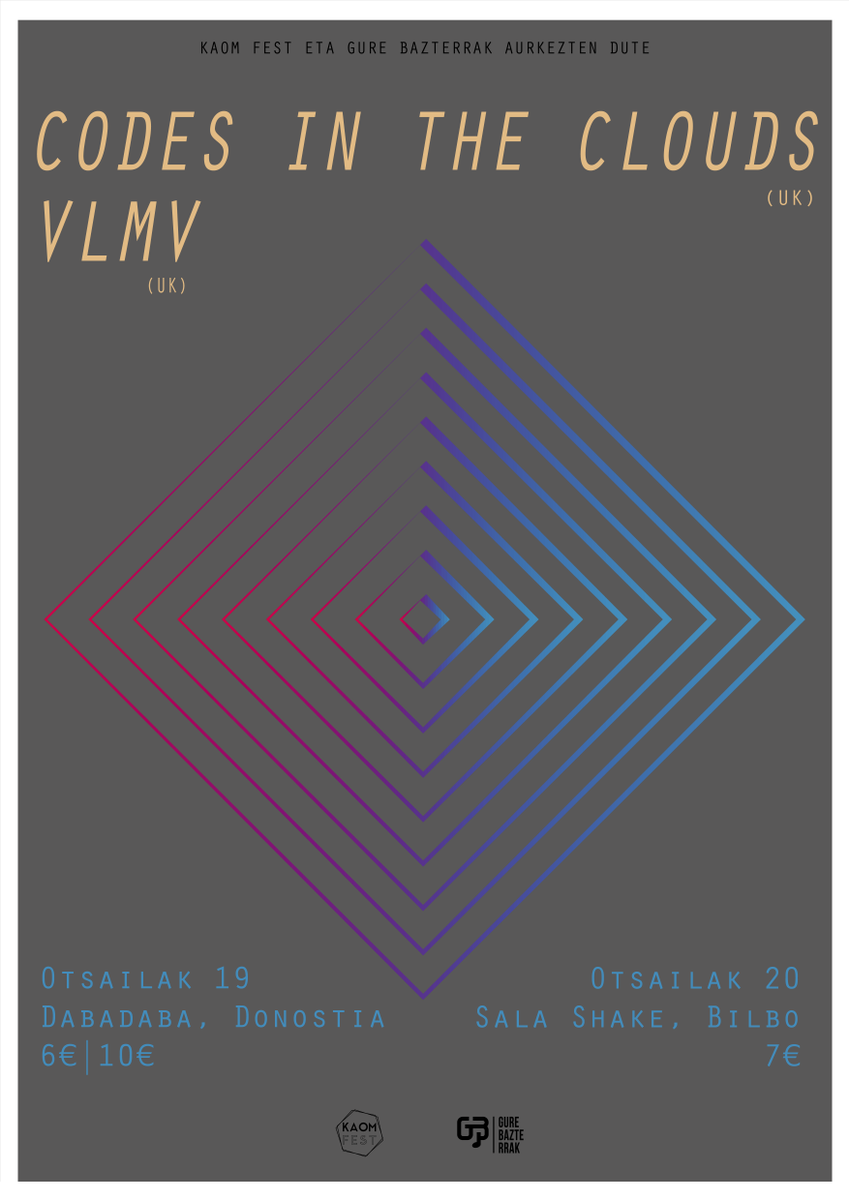 💠 <a href="/codesclouds/">Codes In The Clouds</a> | @VLMVband 💠

Lo mejor del post rock inglés actual en dos fechas únicas en la Península. ¡Apunta en tu agenda! 👇

📅19 feb | @DabadabaSS (Donosti)| 6€ - 10€ (entradium.com)

📅20 feb | Shake Bilbao | 7€ (sólo taquilla)