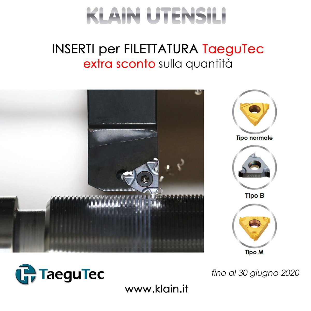 KlainSrl's tweet photo. Offerta TaeguTec fino al 30/06/2020
Extra sconti fino al 20%, sull’acquisto di inseriti per filettatura.Scopri tutti i dettagli sul nostro sito https://t.co/Au6ewnrsoo  
.
#taegutec #filettatura #tornitura #carbide #tools #utensili #cnc #cncporn #utensileria #inserti #metalloduro https://t.co/f2VyGZMjbj