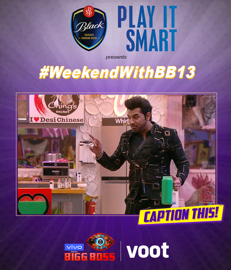 justvoot's tweet photo. Can you #PlayItSmart? Prove it by captioning this #BB13 image!
(Before participating in DSP Black Packaged Drinking Water presents #WeekendWithBB13, make sure you've read the rules: https://t.co/6BlekzIdKx!)
#AsliFans #SmartThinkers #ParasChhabra #BB13OnVoot https://t.co/PUUqMqvxVR