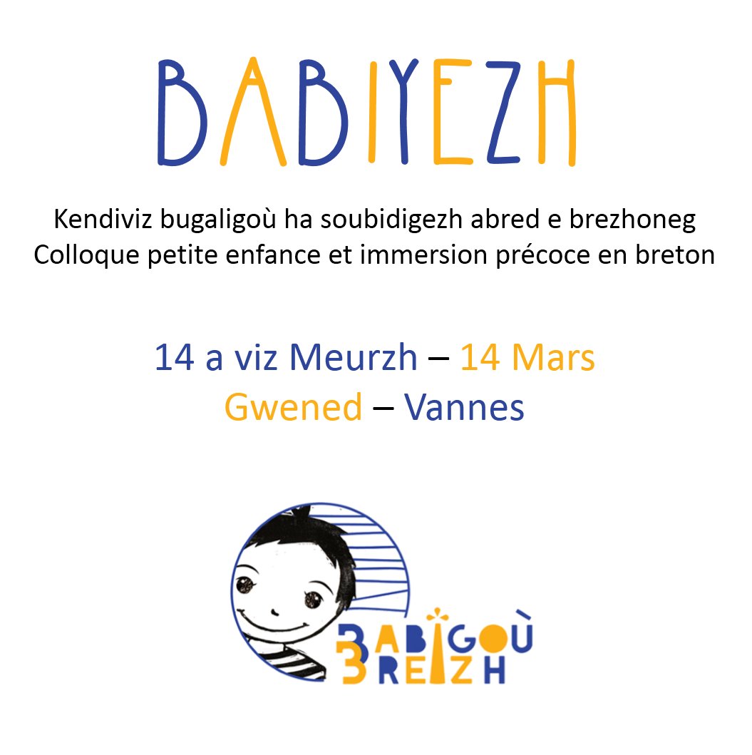 Babigoù Breizh vous souhaite une bonne année!
Amélie BRARD est arrivée en tant que chargée de communication sur le projet Babiyezh.
C'est un colloque autour de la petite enfance et de l’immersion précoce, le 14 mars prochain à Vannes! Réservez la date, plus d’informations à venir