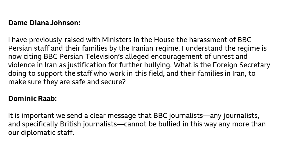 BBCNewsPR's tweet photo. UK Foreign Secretary Dominic Raab in Parliament on Iran's harassment of @BBCPersian journalists and their families.

Read the full exchange here: https://t.co/OHAQz0VK4C https://t.co/qiNSm1tHJv