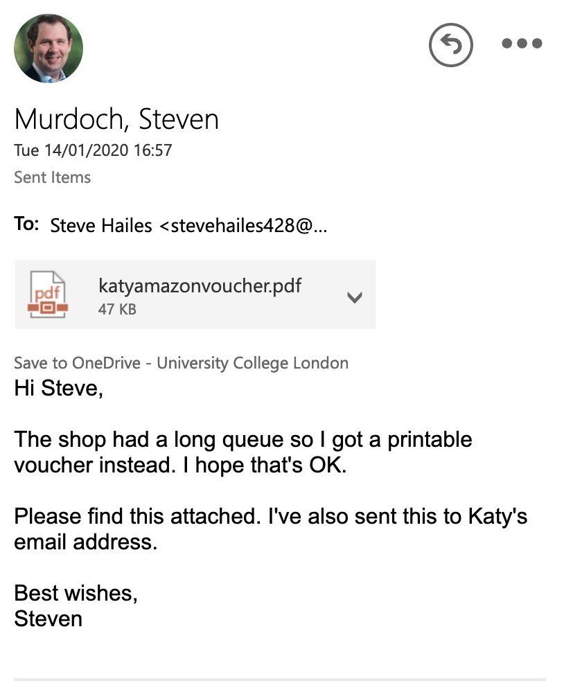 Hi Steve,

The shop had a long queue so I got a printable voucher instead. I hope that's OK. 

Please find this attached. I've also sent this to Katy's email address.

Best wishes,
Steven