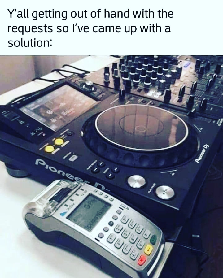 HouseAF_'s tweet photo. Drastic requests call for drastic measures 😂 #norequests
.
#HouseAF
.
#djs #djlife🎧 #payme #djlifestyle #clubbing #nightlife #dontask #share #chargeit #swipe #swipe➡️ #playa #funny #dancemusic #music #FreakFreely https://t.co/w0ZywBiIMJ